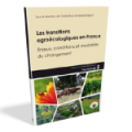 Les transitions agroécologiques en France. Enjeux, conditions et modalités du changement