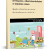 Métropoles, villes intermédiaires et espaces ruraux
