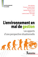 L’environnement en mal de gestion : les apports d’une perspective situationnelle