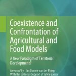 Coexistence and Confrontation of Agricultural and Food Models A New Paradigm of Territorial Development?